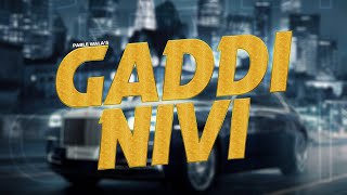 GADDI NIVIOfficial Video  Pablewala  Zaalim Beats  OVERLORD  New Latest Punjabi Song 2024 [upl. by Heise717]