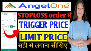 Angel One Trigger Price amp Limit Price  Angel one Stoploss Order Stoploss Order ModifyMunniDas566 [upl. by Jeconiah]