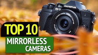 TOP 10 Best Mirrorless Cameras [upl. by Disario]