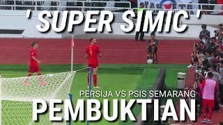 PEMBUKTIAN SIMIC DAN GAJOS DILAGA PERSIJA VS PSIS SEMARANG LIGA 1 BRI [upl. by Ekram]