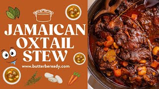 Jamaican Oxtail Stew [upl. by Lorri]