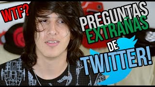 Preguntas extrañas de TWITTER [upl. by Regan]