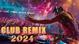 Dance Hits Remix 2024 ✨NonStop Remixes amp Mashups Of Popular Hits ⚡Dance Club Music Megamix 2024 [upl. by Fitton]