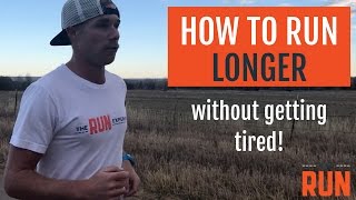 How to Run Longer Without Getting So Tired [upl. by Eicart]