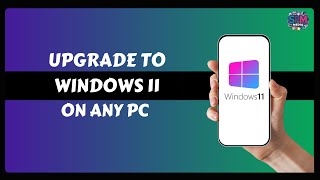 Upgrade to Windows 11 on ANY PC StepbyStep Guide [upl. by Adias]