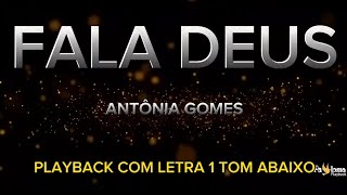 Fala Deus  Antônia Gomes  PLAYBACK COM LETRA 1 TOM ABAIXO [upl. by Baler360]