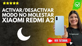 ¿Cómo ACTIVAR y DESACTIVAR el modo NO MOLESTAR en un Xiaomi Redmi A2  🚀Mantén la calma 😌 [upl. by Ontina953]