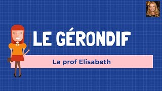 Le gérondif en français Niveau B1 de FLE [upl. by Schmitz358]