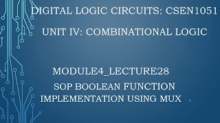 module4lecture28 SOP Boolean function implementation using MUX [upl. by Leirbma]