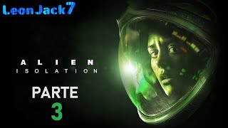 Alien Isolation  Parte 3  Full Gameplay [upl. by Sheehan289]