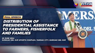 Presidential Assistance to Farmers Fisherfolk and Families in Surigao del Sur Speech 06202024 [upl. by Kippie227]