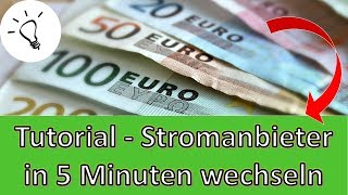 Stromvergleich und Stromanbieter online richtig wechseln  So gehts  Tutorial [upl. by Ytsirt]