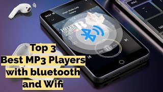 Top 3 Best MP3 Players with Bluetooth and Wifi for 2024 [upl. by Llennhoj]