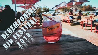 BLOEMFONTEIN GIN FESTIVAL 2019 [upl. by Namie500]