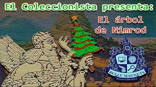 La historia del árbol de navidad El árbol de Nimrod  El coleccionista  Bully Magnets  Documental [upl. by Eiramanna]