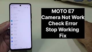 Moto E7 Camera Not Working How To Fix [upl. by Anemaj]