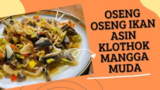 IKAN ASIN KLOTHOK DAN MANGGA MUDAdimasak gini enak banget [upl. by Mcgaw]