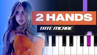 Tate Mcrae  2 Hands Piano Tutorial [upl. by Spiegleman]