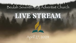 Covered  May 4 2024  Beulah SDA Church  Live Streaming Service [upl. by Boswell]