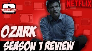 OZARK Season 1 Review Spoiler Free  Netflix [upl. by Anahsirk76]