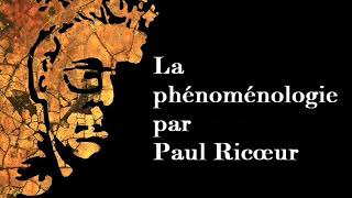 La phénoménologie par Paul Ricœur 1957 [upl. by Alrich]