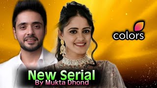 Adnan Khan and Ayesha Singh New Serial Update  Mukta Dhond  Colors TV  Zee TV [upl. by Amitak]