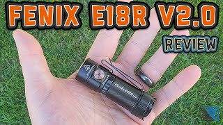 Fenix E18R V20 Review 1200 Lumens 16340 USBC [upl. by Trout]