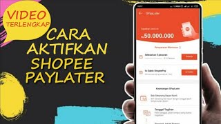 CARA AKTIFKAN SHOPEE PAYLATER TERBARU 2022 SPAYLATER [upl. by Lily]