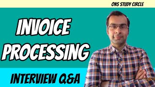 Invoice Processing Interview Questions And Answers [upl. by Assiran]