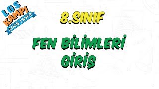 8 Sınıf Fen Bilimleri Giriş  LGS Kampı [upl. by Mackay]