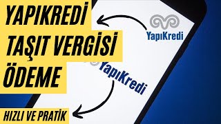 YAPIKREDİ MTV SORGULAMA VE ÖDEME 2023  MOTORLU TAŞITLAR VERGİSİ ÖDEME  MTV Nasıl Ödenir [upl. by Aynos]