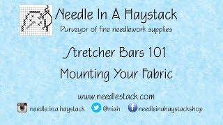 FlossTube NIAH Stretcher Bars 101 3  Mounting Your Fabric [upl. by Reames]