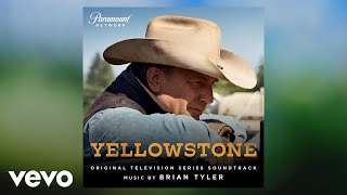 Brian Tyler  Returning  Yellowstone Original Television Series Soundtrack [upl. by Ynohtnacram]