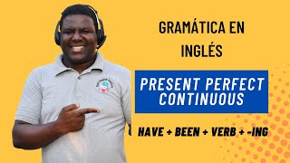 Estructura gramatical Presente Perfecto Progresivo  HAVE  HAS BEEN  Clases inglés [upl. by Panta]