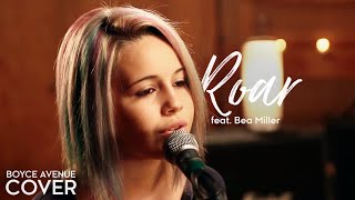 Roar  Katy Perry Boyce Avenue feat Bea Miller cover on Spotify amp Apple [upl. by Kcirdnekel]