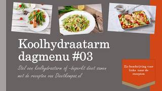 Koolhydraatarm dagmenu 03 [upl. by Bonnell]