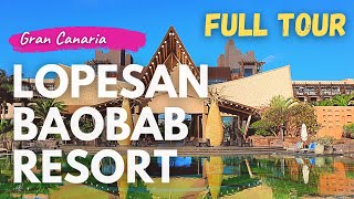 Hotel LOPESAN BAOBAB RESORT  🏨  Gran Canaria Canary Islands FULL TOUR [upl. by Eric]