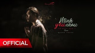 Mình Yêu Nhau Từ Kiếp Nào cover  Quang Trung  Official Music Video 4k [upl. by Erdnaek]