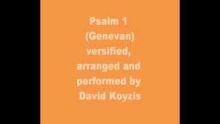 Psalm 1 Genevan Koyzis arrangement [upl. by Rehpatsirhc]