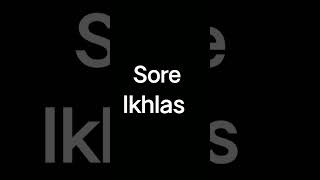 soore ikhlas [upl. by Geddes]