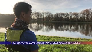 Yvelines  Rémi Benichou entre trails et marathons au delà du handicap [upl. by Hung566]