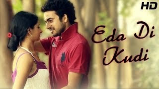 Punjabi Song  Eda Di Kudi by Kamal Didar  Official Full HD Video  Latest Punjabi Song 2014 [upl. by Omocaig491]