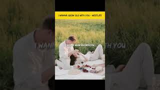 I Wanna Grow Old with You  Westlife Lyrics Shorts [upl. by Cid]