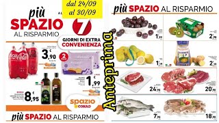 anteprima volantino Spazio Conad dal 24 al 30 settembre 2024  7giorni di super offerte [upl. by Linskey]