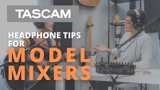 Headphone Tips for TASCAM Model Mixers  Model 12 Model 16 amp Model 24 [upl. by Caryn]