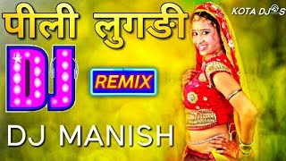 Pili Lugdi  Rajasthani Remix  DJ Manish  Rajasthani Dj Remix Songs  Top Best Rajasthani Dj Song [upl. by Derina]