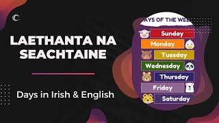 Laethanta na seachtaine  Days of the Week in Irish amp English [upl. by Giana]