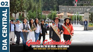 JUNTA COSTUMBRISTA Cajatambo 2023 Capitán del 30 de Julio 2023  ROLY ALVA Y ESP CECILIA REYES  2 [upl. by Akinod629]