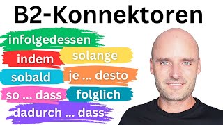 ALLE B2 Konnektoren in einem Video  Deutsch lernen B2 [upl. by Adnamra]