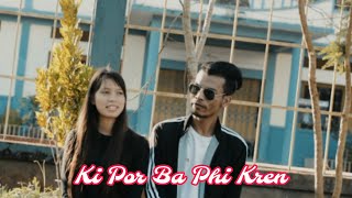 Ki Por Ba Phi Kren  Official music Video [upl. by Ailev]